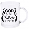 Cana sticla transparenta, God is our refuge